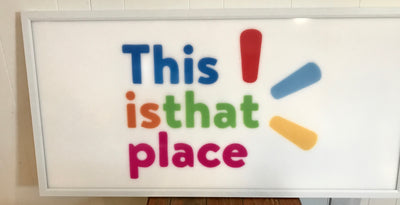 Walmart “This Is That Place” Electrical LED Light Panel - Commercial Grade - Sustainable